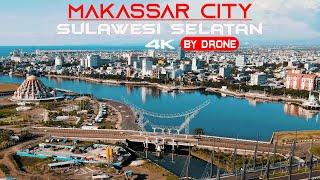 KOTA MAKASSAR 2021 - by drone [4K] update terbaru kota makassar sulawesi selatan