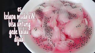 ES KELAPA MUDA KW BAHAN IRIT UNTUNG SELANGIT-ES DEGAN NUTRIJEL-CARA MEMBUAT ES KELAPA MUDA