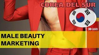 Corea del Sur   Male Beauty Marketing