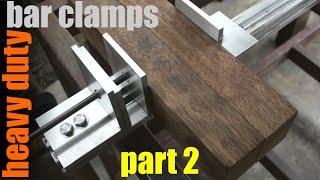 Bar Clamps Build Part 2 Heavy Duty Made From Aluminum And Stainless Steel | by Tiger Carpenter