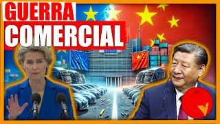 La GUERRA COMERCIAL EUROPA/CHINA se ACERCA