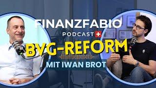 95 - Iwan Brot über die BVG-Reform, wie Pensionskassen investieren, Kapital oder Rente - FinanzFabio