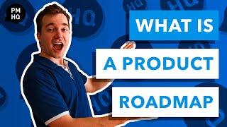 What is a Product Roadmap?