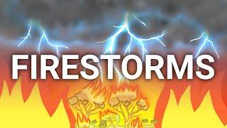 How Firestorms Form