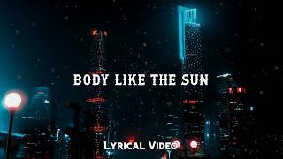 Body Like The Sun | Treble And DYNAN (Official Lyrical Music Video)