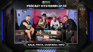 Podcast Mysterium #50 - Rale, Pinta, Duspara i MPO