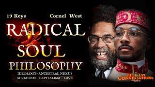 Radical SOUL Philosophy: Ascendant Minds : Ancestral Continuum, Lost Virtues ; Cornel West, 19keys