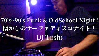 70s~90s Funk & Old school Black Music Night サーファーディスコ特集 !