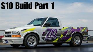 LS Swapped S10 Drag & Drive Build Part 1