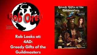 Rob Looks at: 4AD: Greedy Gifts of the Guildmasters