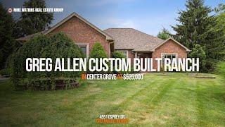 Charming Greg Allen Custom Built Ranch in Center Grove at $525,000