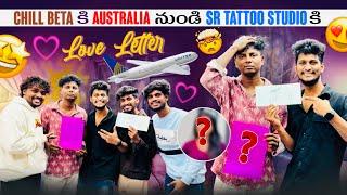 Chill Beta కి Australia నుండి Sr Tattoo Studio కి Surprise Love Letter️TEAM@Shree_Prabha_Official