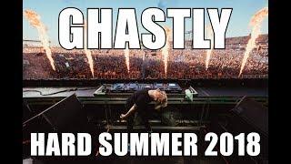 GHASTLY LIVE @ HARD SUMMER [FULL SET]