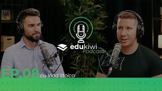 Norocul e atunci când oportunitatea se întâlnește cu experiența | eduKiwi #Podcast Educațional |#E08