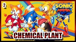 CHEMICAL PLANT | #2 | Sonic Mania