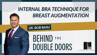 Internal Bra Technique for Breast Augmentation