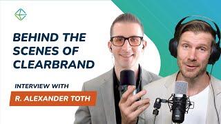 Behind The Scenes of ClearBrand (Interview with Alexander Toth)