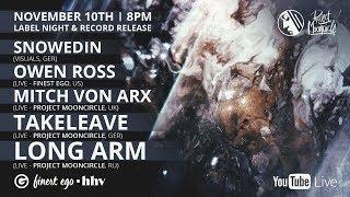 LIVE STREAM: Project Mooncircle Label Night with Owen Ross, Mitch von Arx, Takeleave and Long Arm