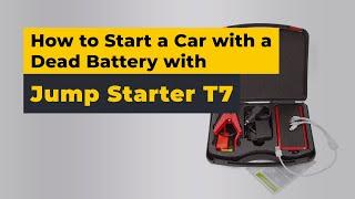 Portable Jump Starter and Power Bank T7: How to Start a Car with a Dead Battery