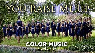 "You Raise Me Up" - cover by COLOR MUSIC Children's Choir