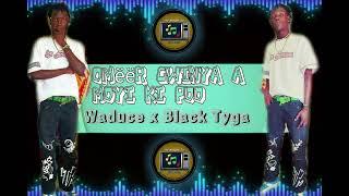 Waduce Ft Black Tyga  -  Omëër Cwinya A Moyi Ki Poo ( New Hit Song  )