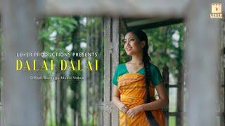 Dalai Dalai II Bodo Music Video II Padma Brahma II 2022 II Leher Film Production