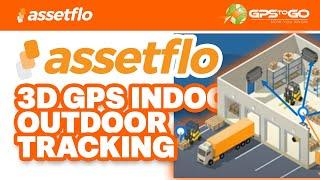 GPS to GO Presents 3D Indoor/ Outdoor Location platform with Assetflo