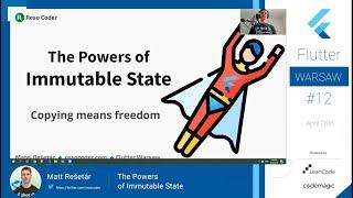 Matt Rešetár - The Powers  of Immutable State - Flutter Warsaw #12