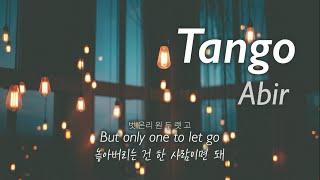 [가사 해석/발음] Abir(아비어) - Tango [한글/자막/번역/lyrics] #1