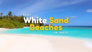 White sand beaches in India | Best beaches in India | Travolook