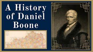 A History of Daniel Boone