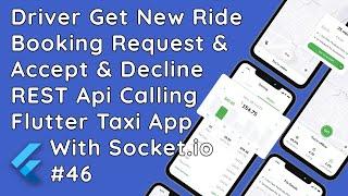 Flutter Taxi App: Handling New Ride Booking Requests with Socket.io & REST API Calls #46