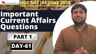 Imp Current Affairs Questions | Part-1 | UGC NET JRF JUNE 2020 Paper 1 | Day 61 - by Shubham Sir