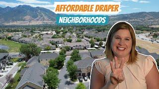 3 of the Most Affordable Neighborhoods in Draper, Utah