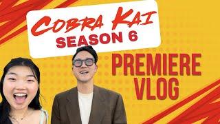 COBRA KAI S6 PREMIERE VLOG