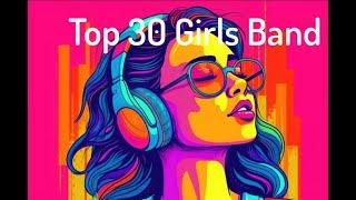 Top 30 ► Girls band