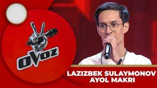 Ovoz - LAZIZBEK SULAYMONOV | AYOL MAKRI - JAHONGIR OTAJONOV