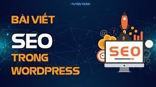 Hướng Dẫn Viết Bài Viết Sản Phẩm Chuẩn SEO Trong Wordpress, Hướng Dẫn Viết Content Chuẩn SEO