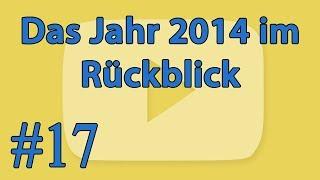 [#17] ► Das Jahr 2014 im Rückblick