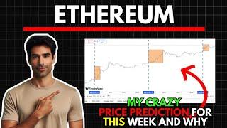 My Crazy ETHEREUM ETH Price Prediction for this WEEK