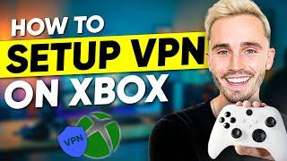 How to set up a VPN on Xbox - Best Xbox VPN