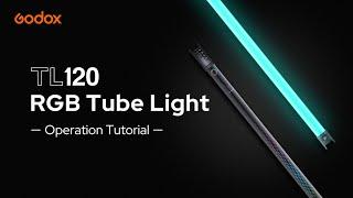 Godox: #TL120 RGB Tube Light Operation Tutorial