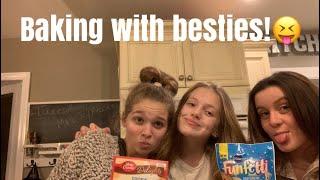 Baking with besties!|Taylor Higgins