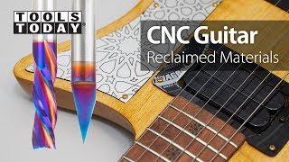 CNC Upcycling Project: Making a Guitar from Reclaimed Materials