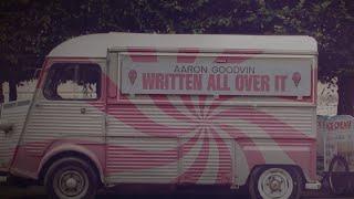 Aaron Goodvin - Written All Over It (Official Lyric Video)