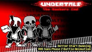 Undertale | The Hackers End (VHS Sans) | Phase 2 | Battle Animation (Remake)