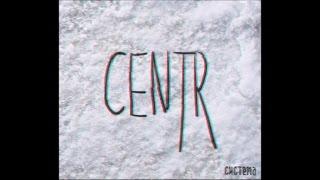 CENTR - Сирены