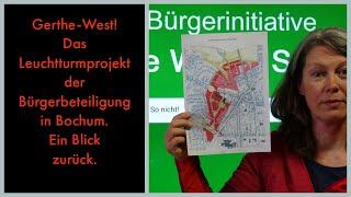 Gerthe - West! Das Leuchtturmprojekt der Bürgerbeteiligung in Bochum. Ein Blick zurück