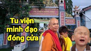 Tu Viện Minh Đạo Đóng Cửa Các Chú Tiểu Mỗi Người Một Nơi