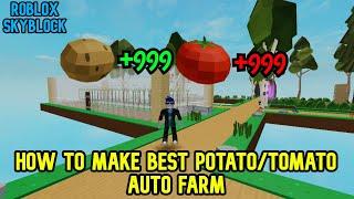 How to Make Best Potato/Tomato Auto Farm in Roblox Skyblock